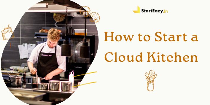 How to Start a Cloud Kitchen, Step-by-Step Guide